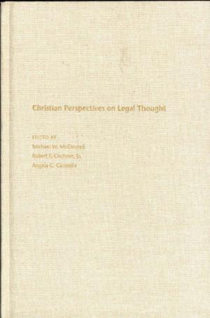 Cover of the book Christian Perspectives on Legal Thought by Frances Rosenbluth, Ian Shapiro
