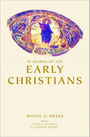Cover of the book In Search of the Early Christians by Professor Lawrence G. Sager