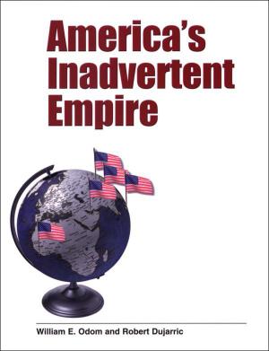 Cover of the book America?s Inadvertent Empire by Pierre Michon