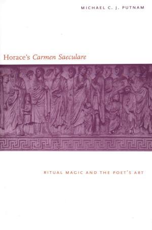 Cover of the book Horace's "Carmen Saeculare" by Xun Zhou