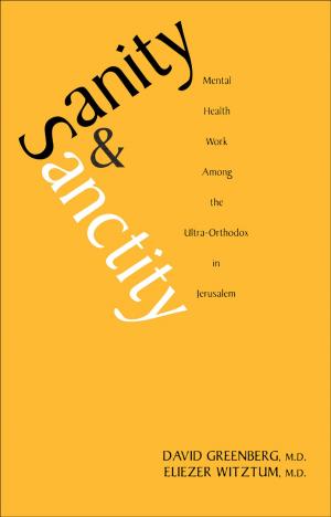Cover of the book Sanity and Sanctity by Dr. Alexander Lowen M.D.