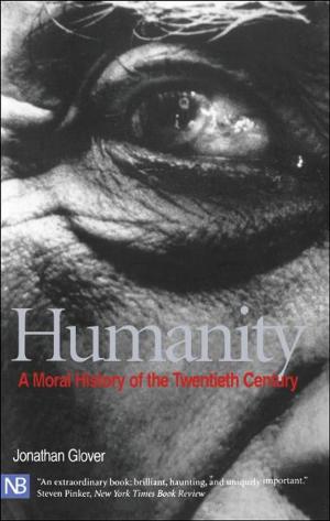 Cover of the book Humanity: A Moral History of the Twentieth Century by John Sutherland