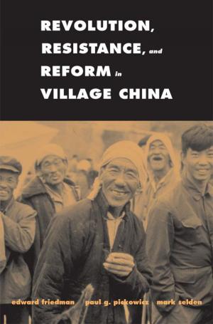 Book cover of Revolution, Resistance, and Reform in Village China