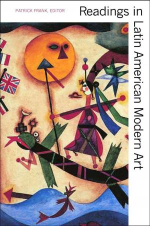 Cover of the book Readings in Latin American Modern Art by Patrick J. Deneen
