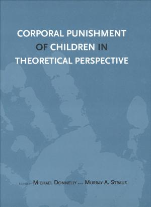 Cover of the book Corporal Punishment of Children in Theoretical Perspective by David Sedlak