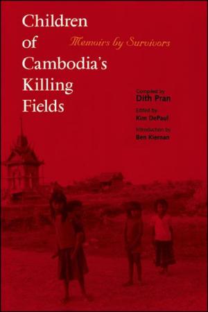 Cover of the book Children of Cambodia's Killing Fields: Memoirs by Survivors by Bertil Lintner