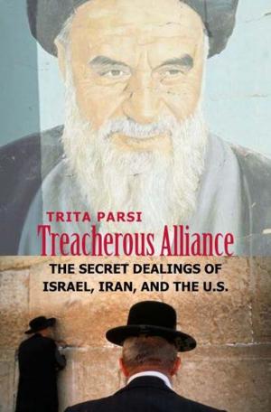 Cover of the book Treacherous Alliance: The Secret Dealings of Israel, Iran, and the United States by Kenneth J. Arrow
