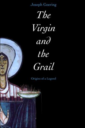 bigCover of the book The Virgin and the Grail by 