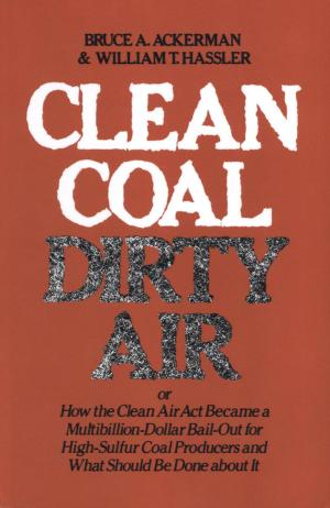 Cover of the book Clean Coal/Dirty Air by Kazimierz Sakowicz