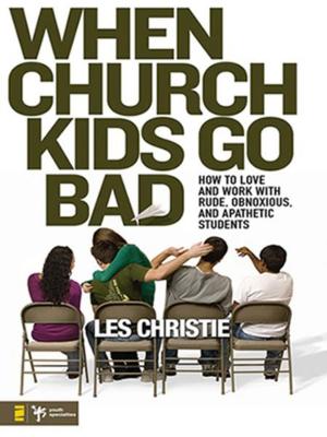 Cover of the book When Church Kids Go Bad by Michele Cushatt