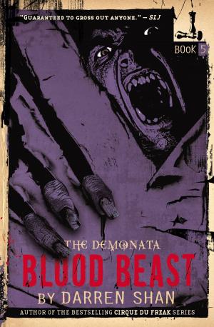 Cover of the book The Demonata: Blood Beast by Carrie Ryan, John Parke Davis