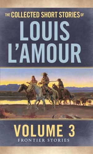 bigCover of the book The Collected Short Stories of Louis L'Amour by 