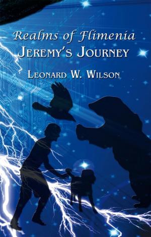 Cover of the book Realms of Flimenia Jeremy’S Journey by Bobby Alvarez