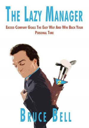 Cover of the book The Lazy Manager by Stephen L. Koss