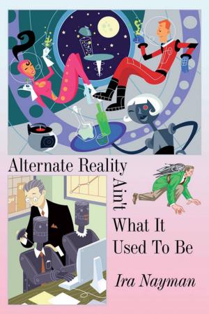 bigCover of the book Alternate Reality Ain't What It Used to Be by 