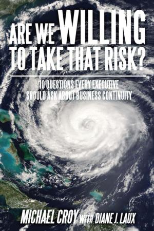 Cover of the book Are We Willing to Take That Risk? by Charles Bingman