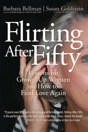 Cover of the book Flirting After Fifty by Dr. Michael H. Likey Ph.D. H.Dip.