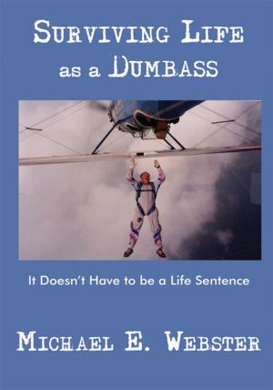 Cover of the book Surviving Life as a Dumbass by Brett Douglas