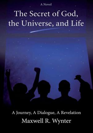 Cover of the book The Secret of God, the Universe, and Life by Sharon Marshall