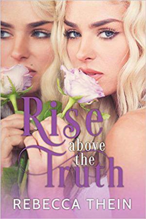 Cover of the book Rise Above the Truth by Darlene Deluca