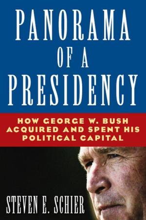 Cover of the book Panorama of a Presidency: How George W. Bush Acquired and Spent His Political Capital by Sun-won Hwang, Ji-moonSuh, Julie Pickering