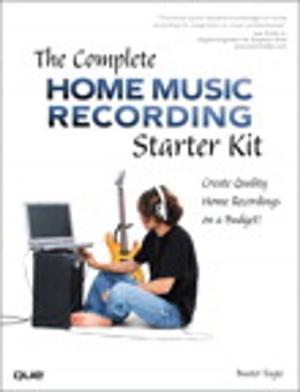 Cover of the book The Complete Home Music Recording Starter Kit by Conrad Chavez, David Blatner