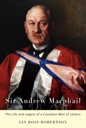 Cover of the book Sir Andrew Macphail by Daniel Peterson