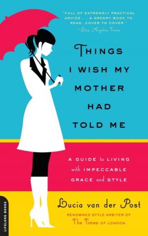 Cover of the book Things I Wish My Mother Had Told Me by Holly Jean Cosner, Stacy Malin