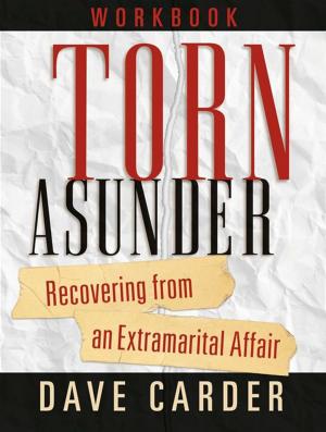 Cover of the book Torn Asunder Workbook by Nancy DeMoss Wolgemuth