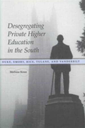Cover of the book Desegregating Private Higher Education in the South by Elizabeth Seydel Morgan