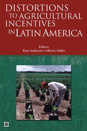 Cover of the book Distortions To Agricultural Incentives In Latin America by Lora Eduardo