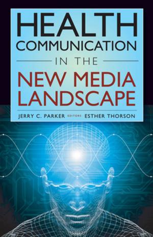 Cover of the book Health Communication in the New Media Landscape by Gerald Chodak, MD