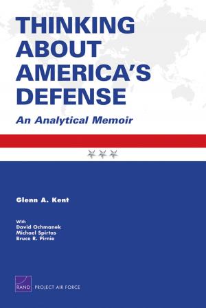 Cover of the book Thinking About America's Defense by James Dobbins, Michele A. Poole, Austin Long, Benjamin Runkle