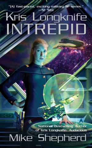 bigCover of the book Kris Longknife: Intrepid by 