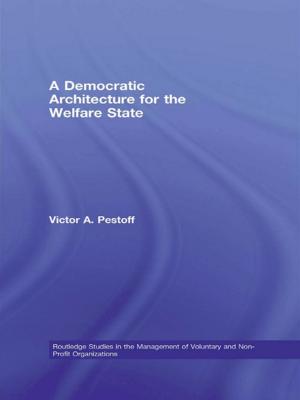 Cover of the book A Democratic Architecture for the Welfare State by Clive Erricker, Judith Lowndes, Elaine Bellchambers