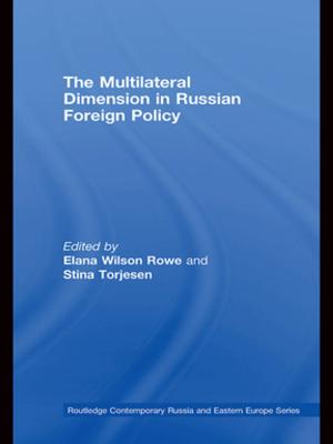 Cover of the book The Multilateral Dimension in Russian Foreign Policy by Yosef Govrin