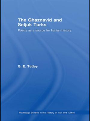 Cover of the book The Ghaznavid and Seljuk Turks by Jean Cardinet, Sandra Johnson, Gianreto Pini