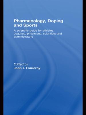Cover of the book Pharmacology, Doping and Sports by Valerie A. Brown, John A. Harris