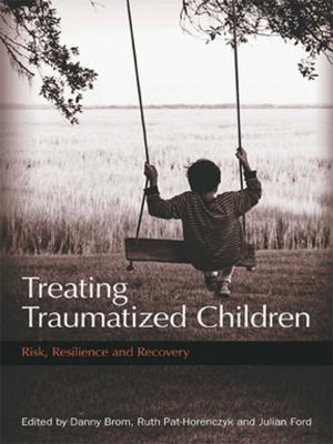 Cover of the book Treating Traumatized Children by Proffessor John Burnett, John Burnett
