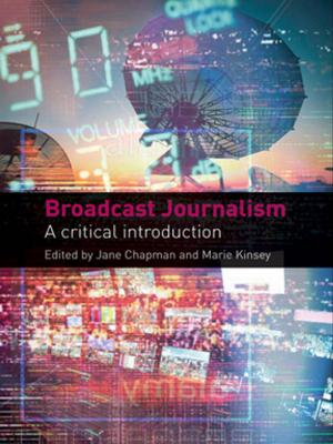 Cover of the book Broadcast Journalism by Sul H Lee