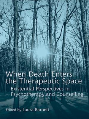 Cover of the book When Death Enters the Therapeutic Space by Cecilia Friend, Don Challenger
