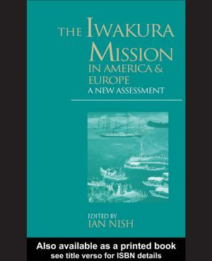 Cover of the book The Iwakura Mission to America and Europe by 