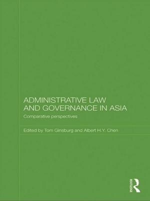 Cover of the book Administrative Law and Governance in Asia by Mark Rivett, Eddy Street