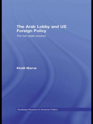 Book cover of The Arab Lobby and US Foreign Policy