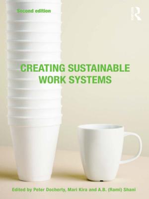 Cover of the book Creating Sustainable Work Systems by 