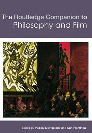 Cover of the book The Routledge Companion to Philosophy and Film by 