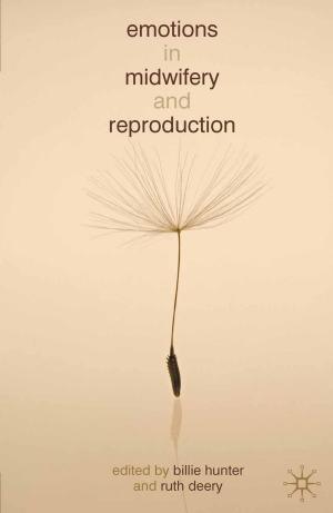 Cover of the book Emotions in Midwifery and Reproduction by Steven Edwards