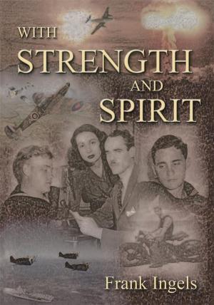 Cover of the book With Strength and Spirit by Alwyn Dow