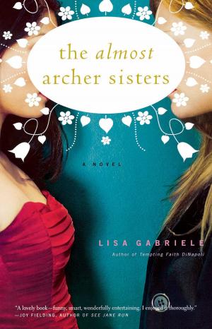 Cover of the book The Almost Archer Sisters by Lisa Lutz