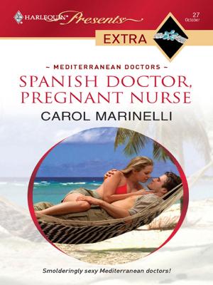 Cover of the book Spanish Doctor, Pregnant Nurse by Savannah J. Frierson